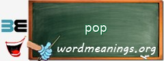 WordMeaning blackboard for pop